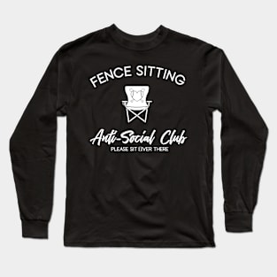 Funny Baseball Fence Sitting Anti-Social Club Please Sit Over There - Softball Long Sleeve T-Shirt